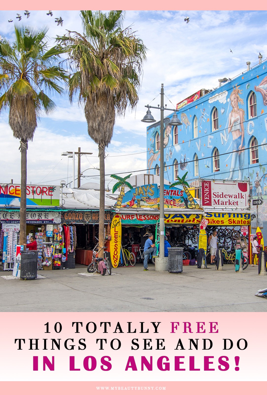 Free Things to do in Los Angeles by Travel Blogger My Beauty Bunny