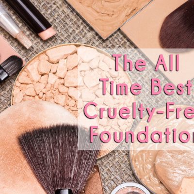The Best Cruelty Free Foundation of All Time