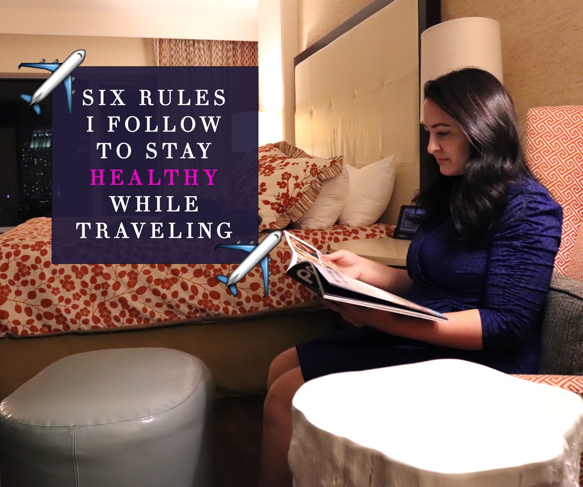 Six rules I follow to stay healthy while traveling by travel blogger My Beauty Bunny - Six Rules For Staying Healthy While Traveling featured by popular Los Angeles travel blogger My Beauty Bunny