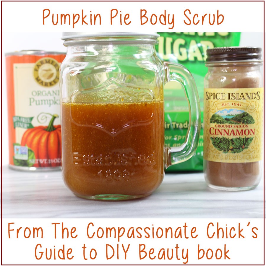 Holiday Pumpkin Pie Body Scrub form the Compassionate Chick's Guide to DIY Beauty