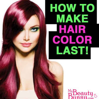 How to make your hair color last longer