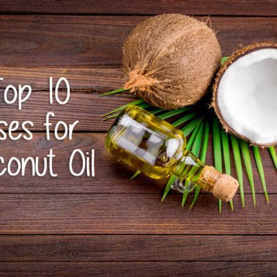 Top 10 Uses for Coconut Oil