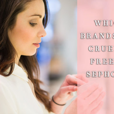 Which brands are cruelty free at Sephora